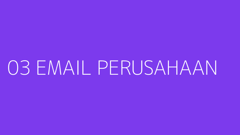 03 EMAIL PERUSAHAAN
