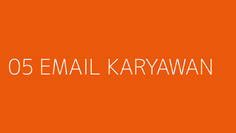 05 EMAIL KARYAWAN