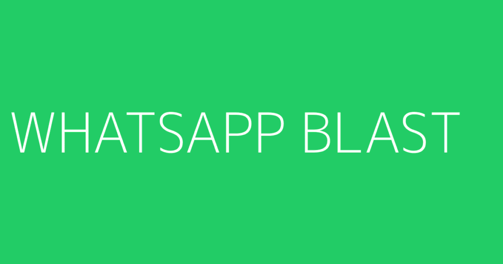 Whatsapp Blast