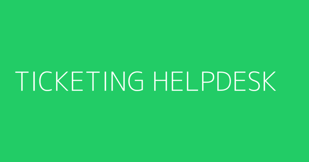 Ticketing Helpdesk