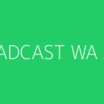 BROADCAST WA API
