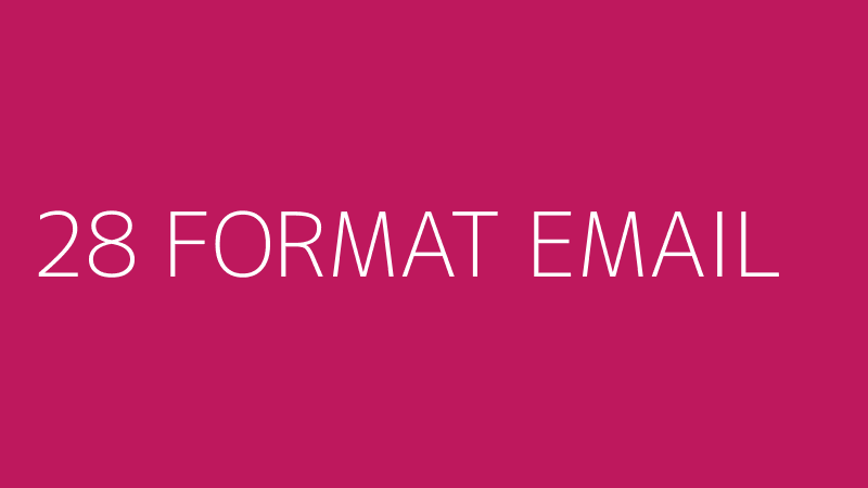 28 FORMAT EMAIL