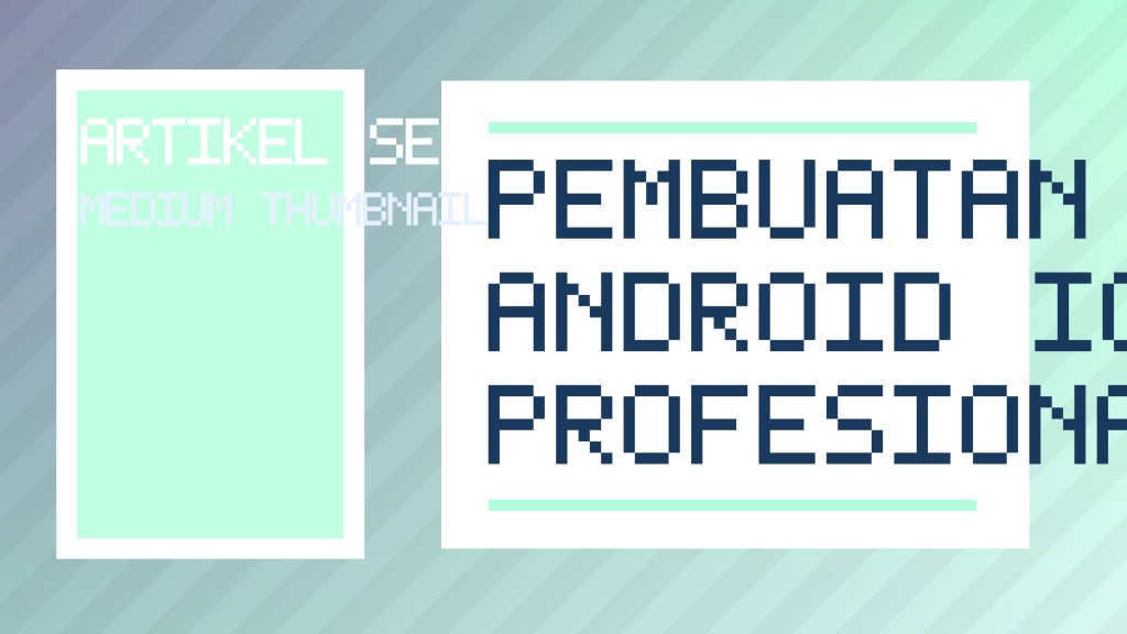 Pembuatan Aplikasi Android Ios Profesional Untuk Mengembangkan Bisnis Digital