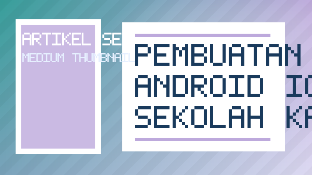 Pembuatan Aplikasi Android Ios Untuk Sekolah, Kampus, Dan E-Learning